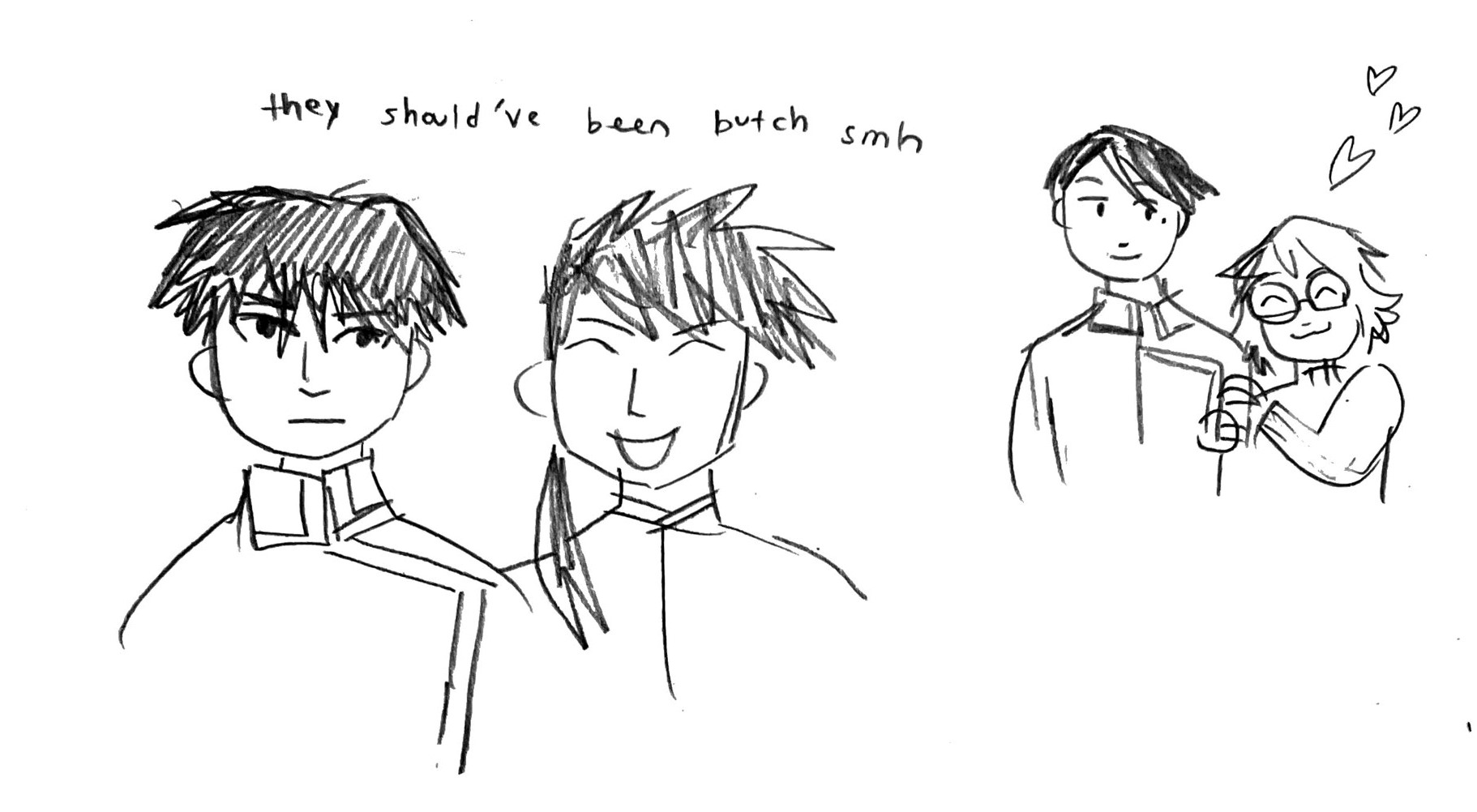 A drawing of Roy Mustang and Ling Yao from Fullmetal Alchemist. A note above them says, 'They should've been butch smh.' Next to them is a doodle of Sheska hugging Maria Ross with hearts floating from her head.